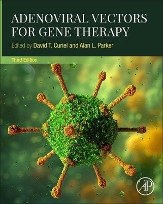 Adenoviral Vectors for Gene Therapy - 9780323898218