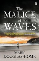 The Malice of Waves | Mark Douglas-Home | Englisch | Taschenbuch | 290 S. | 2016