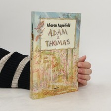 Adam & Thomas | Aharon Appelfeld