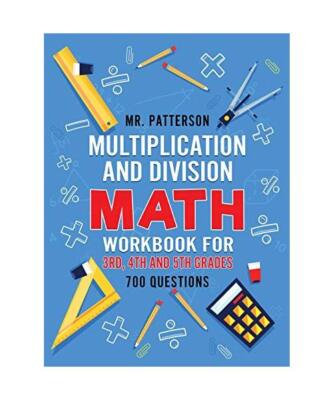 Multiplication and Division Math Workbook for 3rd, 4th and 5th Grades: 700+ Prac