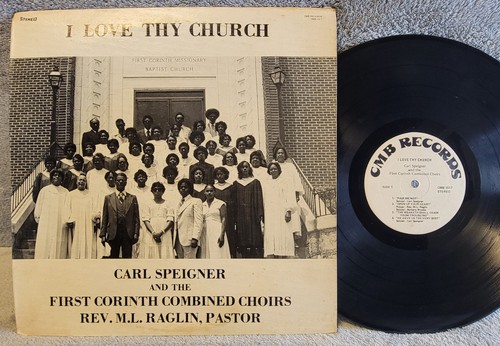 Carl Speigner - I Love Thy Church - 1st Press - Rare Private Gospel Soul