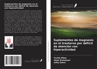 Suplementos De Magnesio En El Trastorno Por DéFicit De AtencióN Con Hiperactivid