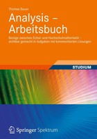 Analysis - Arbeitsbuch Thomas Bauer Taschenbuch X Deutsch 2012 Springer Gabler