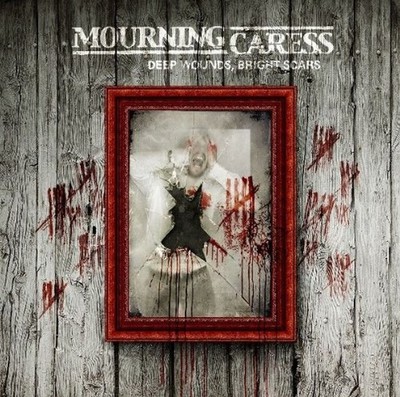 Mourning Caress Deep Wounds, Bright Scars (CD) (UK IMPORT)