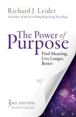 The Power of Purpose: Find Meaning, Live Longer, Better - Paperback - GOOD