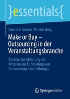 Valerie I. Grimm (U. A.) | Make Or Buy - Outsourcing In Der...