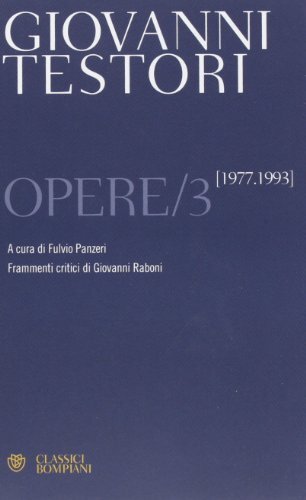 9788845265648 Opere: 3 - Giovanni Testori,F. Panzeri