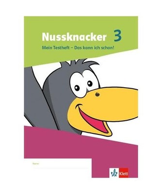 Nussknacker 3. Mein Testheft Klasse 3: Mein Testheft - Das kann ich schon! Klass