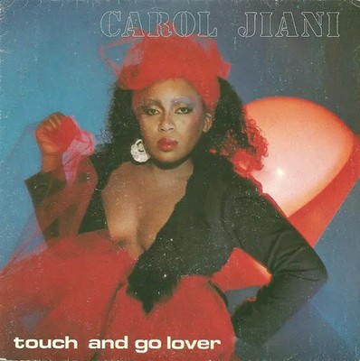 Carol Jiani Touch And Go Lover Vinyl Single 7inch Back To Back