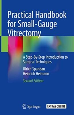Practical Handbook for Small-Gauge Vitrectomy: A Step-By-Step