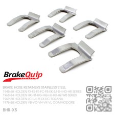 BRAKE HOSE CLIPS STAINLESS STEEL X5 [HOLDEN FX-FJ-FE-FC-FB-EK UTE/VAN/SED/WAG]