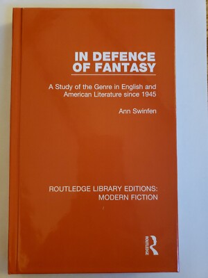 Routledge Library Editions: Modern Fiction Ser.: In Defence of Fantasy by Ann...