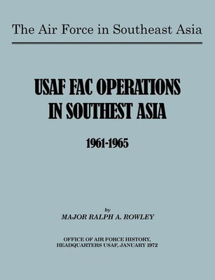 Ralph A. Rowley (u. a.) | The Air Force in Southeast Asia | Taschenbuch (2011)