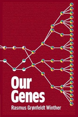 Our Genes: A Philosophical Perspective on Human Evolutionary Genomics by Rasmus