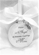 Mom Memorial Sympathy Gift Mother Loss I Have an Angel in Heaven Ornament