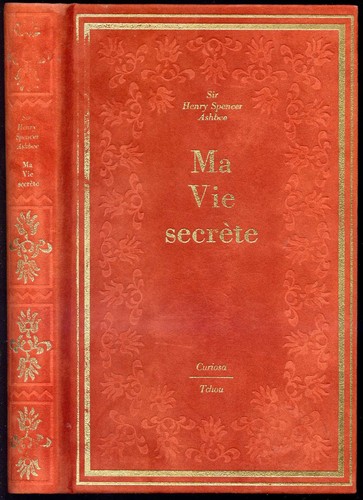 Curiosa : Sir Henry Spencer Ashbee : MA VIE SECRETE - Tchou, 1980 - Imagen 1 de 2
