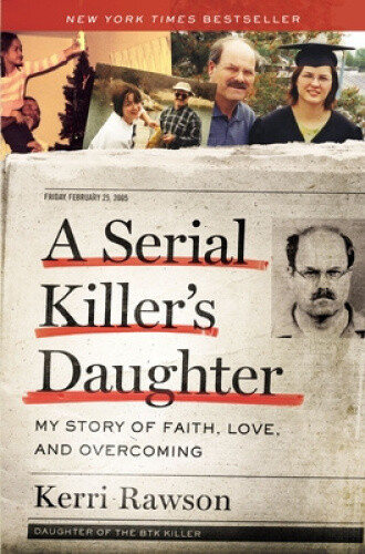 Thumbnail - A Serial Killer's Daughter: My Story Of Faith, Love, And Overcoming