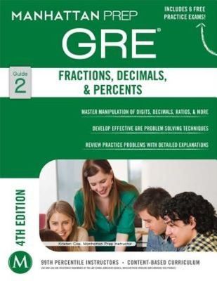 Fractions, Decimals, & Percents GRE Strategy Guide, 4th Edition (Manhattan Prep 