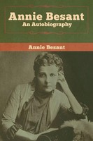 Annie Besant An Autobiography Annie Besant Taschenbuch Kartoniert / Broschiert