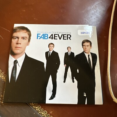 FAB4EVER by Emanuel Santarromana (CD, Aug-2006, Pschent Records)