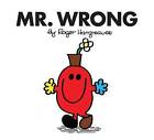 Mr. Wrong by Roger Hargreaves (Paperback, 2014)