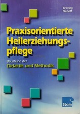 Praxisorientierte Heilerziehungspflege / Bausteine der Didaktik und Methodik. Pr