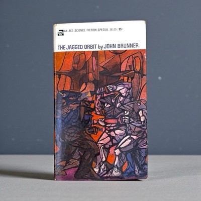 The Jagged Orbit John Brunner 1969 First Edition Science Fiction Ace Books