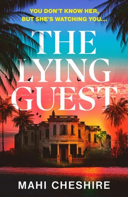 Mahi Cheshire | The Lying Guest | Taschenbuch | Englisch (2025) | Paperback | DK