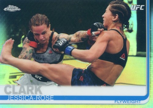 2019 Topps Chrome UFC JESSICA-ROSE CLARK #34 SILVER REFRACTOR