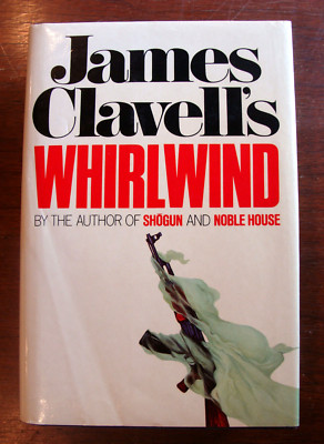 Whirlwind (1986 HC) James Clavell 1st/1st ~ Shah Iran 1979 ~ Asian