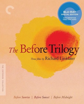 The Before Trilogy Before Sunrise/Before Sunset/Before Midnight