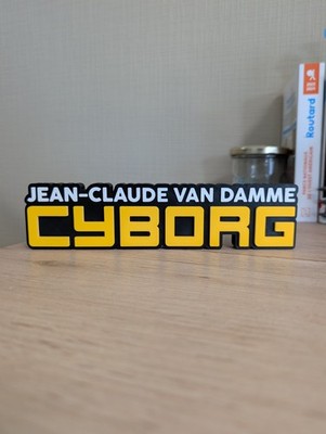 Cyborg Logo 3D Schild Schild Film Jean-Claude Van DammeJCVD Sci-Fi 80er 22x5cm
