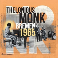 Bremen 1965 | Thelonious Monk | Audio-Cd | Cd | 2025 | Sunnyside Records