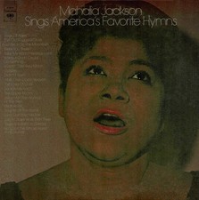 Mahalia Jackson - Mahalia Jackson Sings America's Favorite Hymns