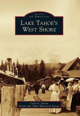 Lake Tahoe's West Shore by Carol A. Jensen (English) Paperback Book