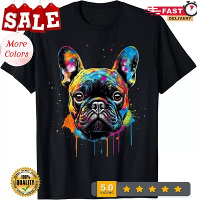 2025/Proud To Be A Frenchie Lover Colorful Frenchie Dog Lover Gift Unisex T-Shir