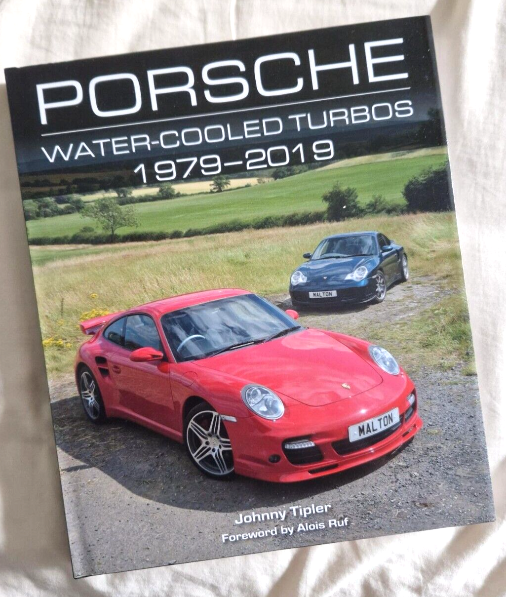 Porsche Water-Cooled Turbos 1979-2019 by Johnny Tipler (Hardcover, 2020) Book