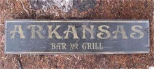ARKANSAS BAR & GRILL -  Rustic Painted Wooden Sign