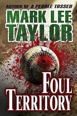Foul Territory - Paperback, by Taylor Mark Lee - New h