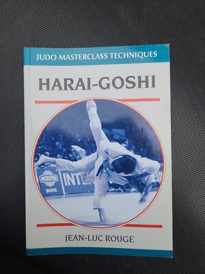 HARAI-GOSHI (Judo Masterclass Techniques) by JEAN-LUC ROUGE 