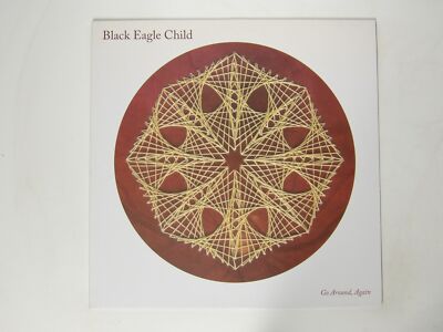 Black Eagle Child:  Go Around  Again   NEAR MINT  2012   LP