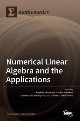Numerical Linear Algebra and the Applications | Buch | Englisch (2021) | MDPI AG