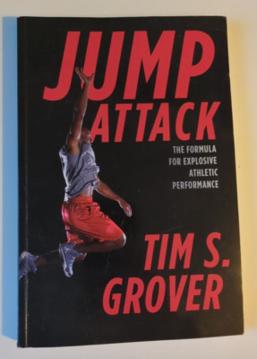 Jump Attack: Die Formel für explosive sportliche Leistung, Tim Grover