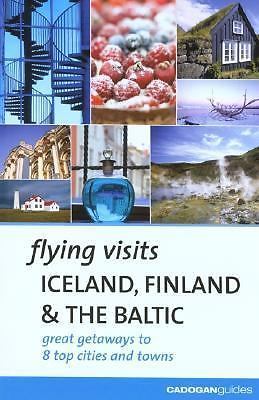 Cadogan Flying Visits Iceland Finland & The Baltic (Cadogan Guides)