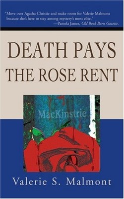 Death Pays the Rose Rent,Valerie Malmont