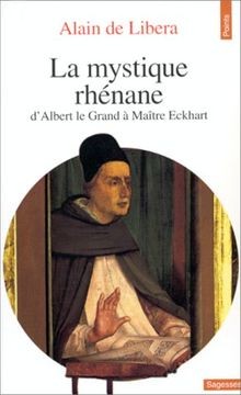 La mystique rhénane : dAlbert le Grand à Maître Ec... | Buch | Zustand sehr gut