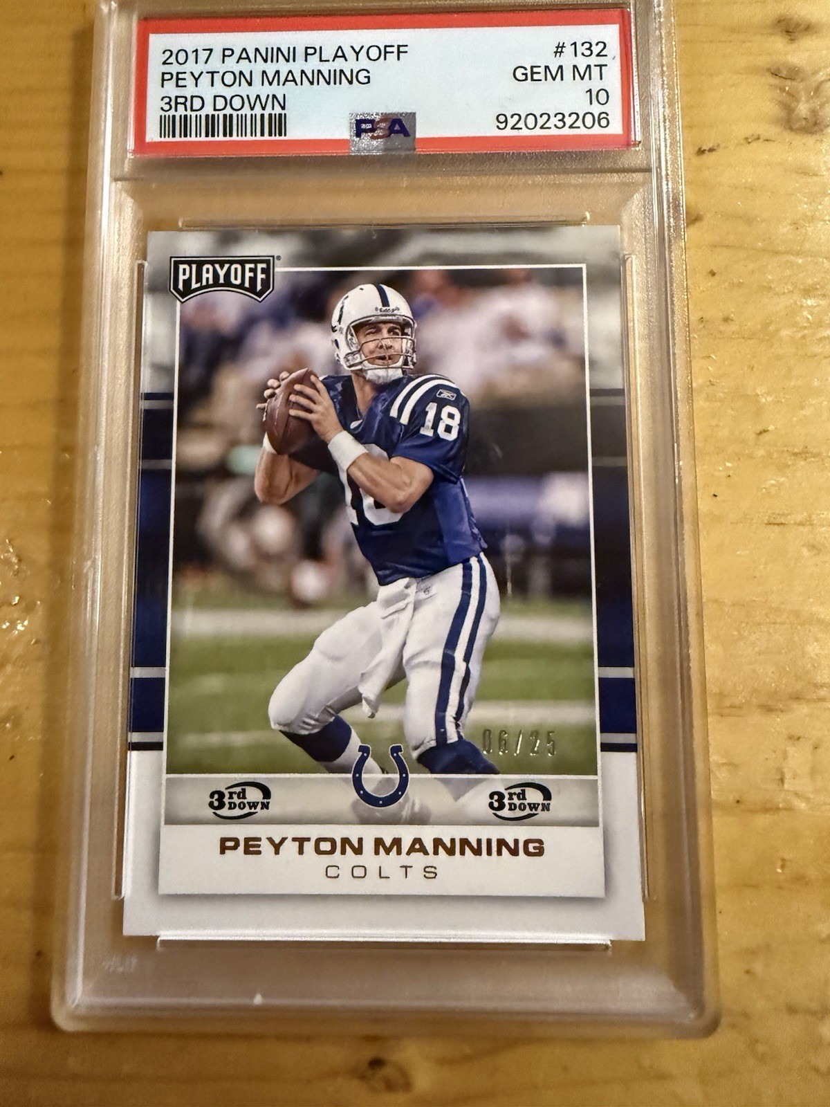 2017 Panini Payton Manning 3rd DownSsp#/25 PSA 10! Also a True 1 Of 1🔥 view 5