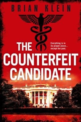 The Counterfeit Candidate (The Reich Trilogy), Klein, Brian, New condition, Book