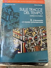 Sulle tracce del tempo. 3 Il Novecento e Il Mondo Contemporaneo