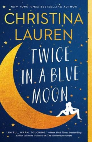 Twice in a Blue Moon - Paperback By Lauren, Christina - GOOD